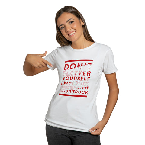 Don't Flatter Yourself (Red White Text Design)