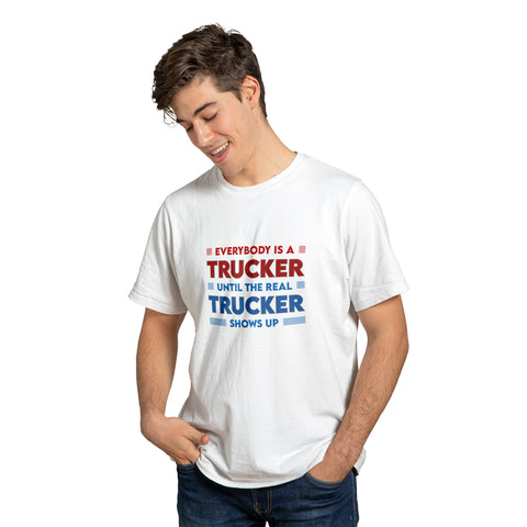 Everybody is a Trucker T-Shirt