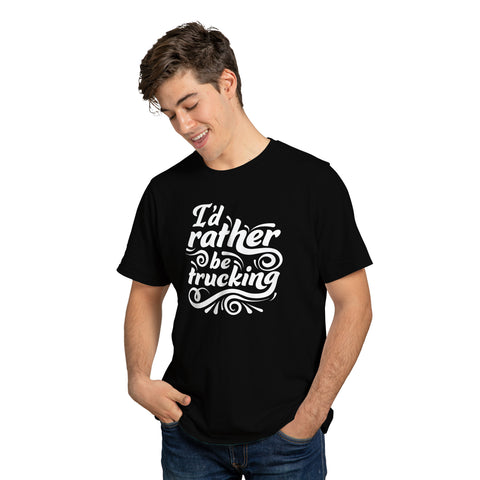 I'd Rather Be Trucking T-Shirt (Black)