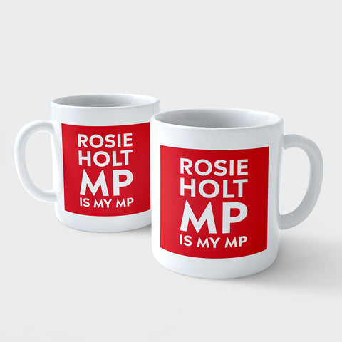 Rosie Holt MP Is My MP Mug Labour