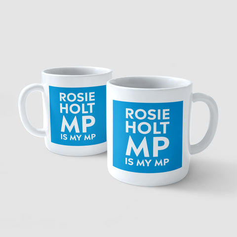 Rosie Holt MP Is My MP Mug