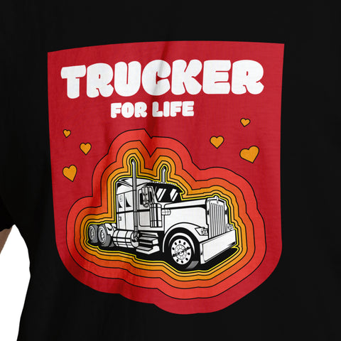 Trucker for Life T-Shirt